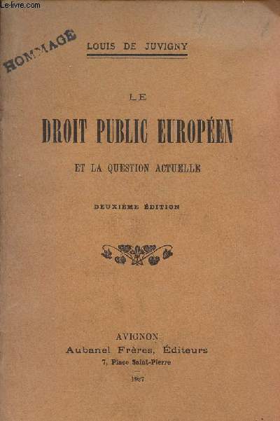 Le droit public europen et la question actuelle - 2e dition.