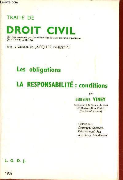 Trait de Droit Civil - Les obligations la responsabilit conditions.