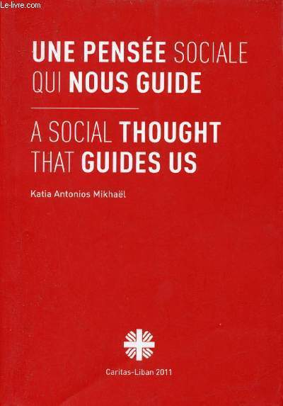 Une pense sociale qui nous guide - A social thought that guides us.