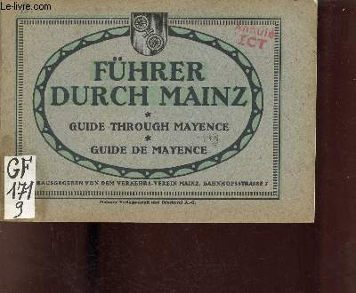 Fhrer durch mainz - Guide through Mayence - Guide de Mayence.