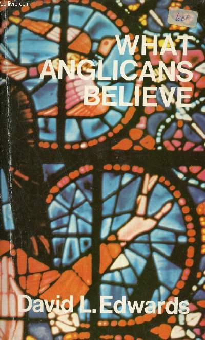 What Anglicans Believe.