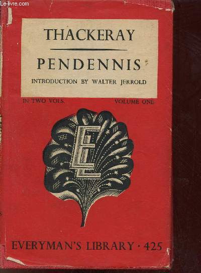 Pendennis - Volume one - Everyman's Library n425.