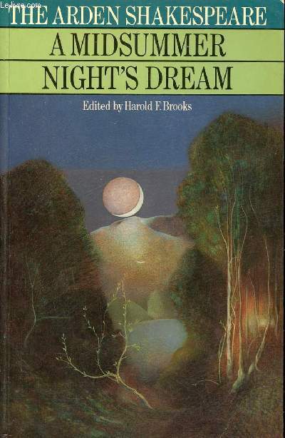 A Midsummer night's dream - The arden edition of the works of William Shakespeare.