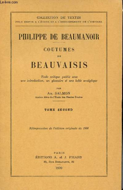 Coutumes de Beauvaisis - Tome second - Collection de textes pour servir  l'tude et  l'enseignement de l'histoire.