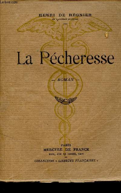 La Pcheresse - Roman - Collection Liberts Franaises.