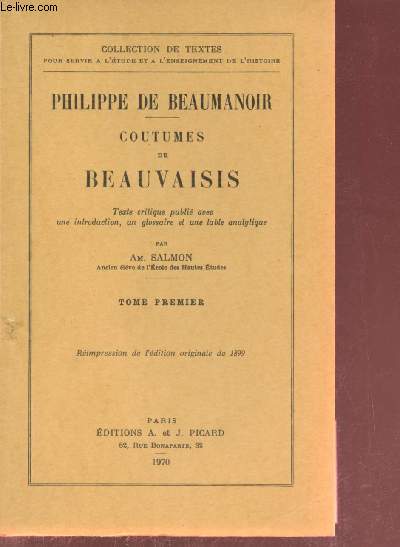 Coutumes de Beauvaisis - Tome premier - Collection de textes pour servir  l'tude et  l'enseignement de l'histoire.