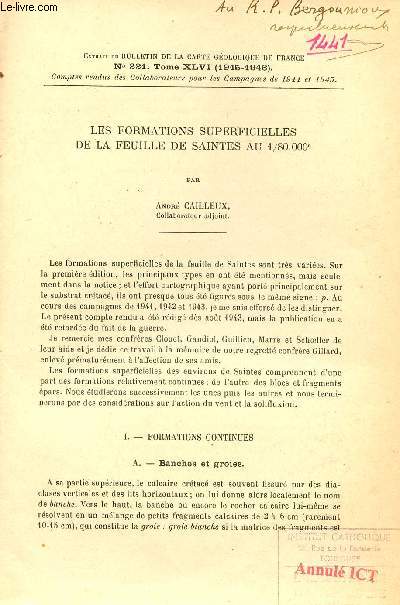 Les formations superficielles de la feuille de Saintes au 1/80.000e - Extrait du bulletin de la carte gologique de France n221 Tome XLVI 1954-1946.