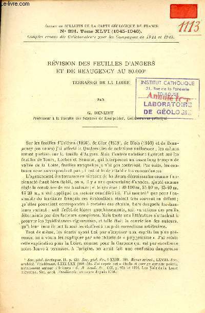 Rvision des feuilles d'Angers et de Beaugency au 80.000e terrasses de la Loire - Extrait du bulletin de la carte gologique de France n221 Tome XLVI 1945-1946.