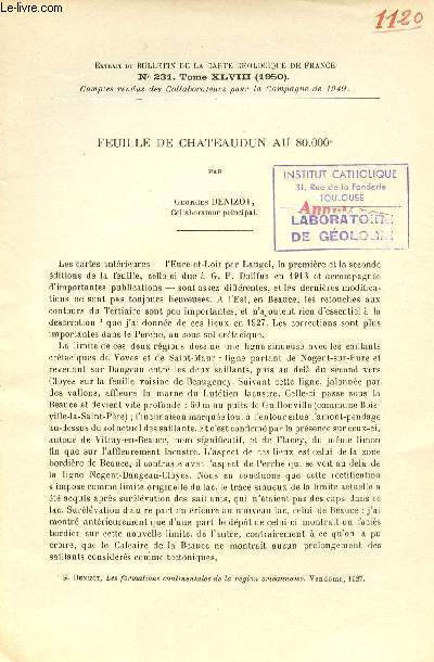Feuille de Chateaudun au 80.000e - Extrait du bulletin de la carte gologique de France n231 Tome XLVIII 1950.
