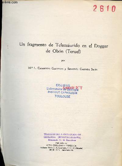 Un fragmento de Teleosaurido en el Dogger de Obon (Teruel) - Publicado en Acta Geologica Hispanica Institut Nacional de Geologia CSIC ano XI n3 mayo junio 1976.