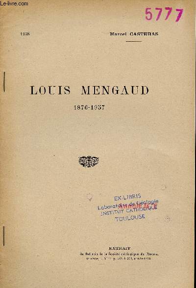 Louis Mengaud 1876-1957 - Extrait du Bulletin de la Socit gologique de France 6e srie t.VIII anne 1958.