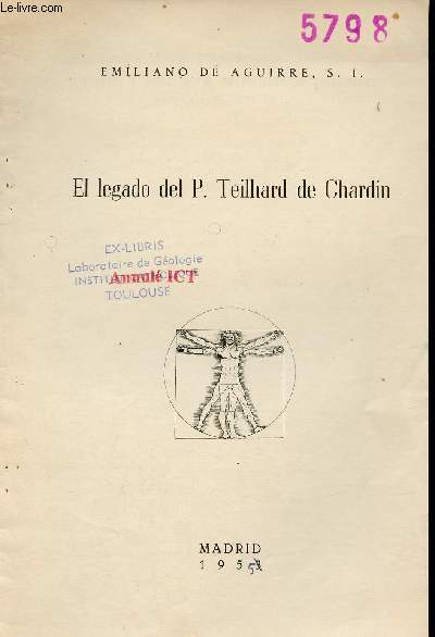 El legado del P.Teilhard de Chardin - Tir  part Revista de antropologia y etnologia t 9. 1953 + envoi de l'auteur.