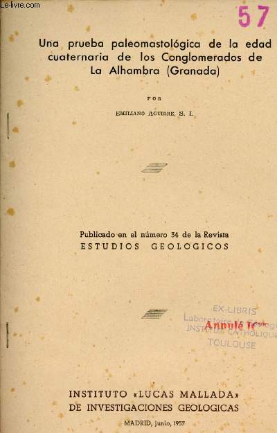 Una prueba paleomastologica de la edad cuaternaria de los Conglomerados de La Alhambra (Granada) - Publicado en el numero 34 de la revista estudios geologicos.