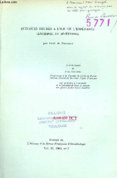 Quelques heures a l'ile de l'esprance (Archipel du Spitzberg) - Extrait de l'oiseau et la revue franaise d'Ornithologie vol.33 1963 n2 + envoi de l'auteur.