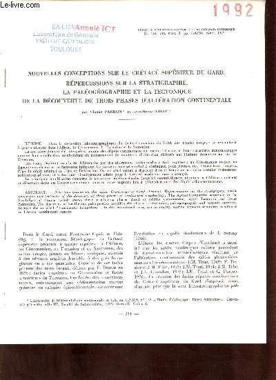 Nouvelles conceptions sur le crtac suprieur du Gard rpercussions sur la stratigraphie la palogographie et la tectonique de la dcouverte de trois phases d'altration continentale - Tir  part revue de gographie physique et de gologie dynamique