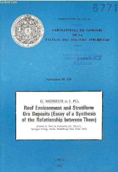 Reef Environment and Stratiform Ore Deposits (essays of a synthesis of the relationship between them) - Extrait de Ores in Sediments springer verlag berlin heidelberg new york 1972.