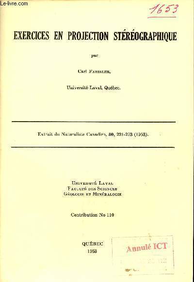Exercices en projection strographique - Extrait du Naturaliste Canadien 80 1953 - Universit Laval facult des sciences gologie et minralogie contribution n110.
