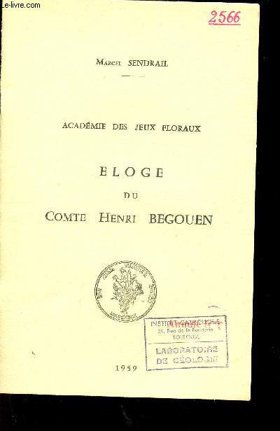 Acadmie des jeux floraux - Eloge du Comte Henri Begouen + envoi de l'auteur.