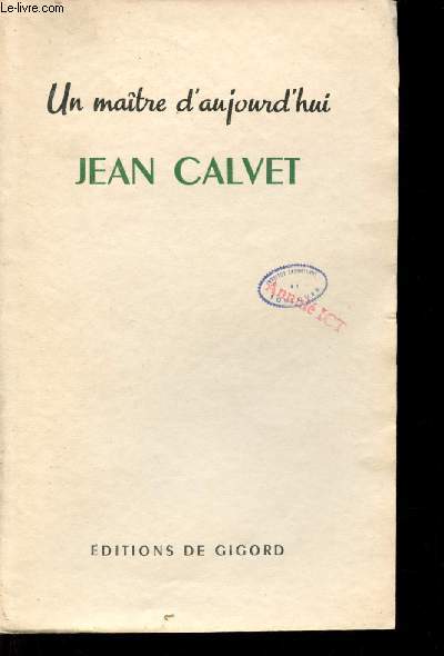 Un matre d'aujourd'hui Jean Calvet.