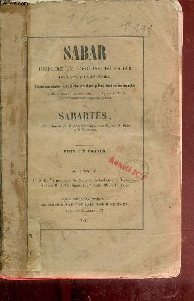 Sabar histoire de l'glise de Sabar dans le canton de Tarsacon-Sur-Arige documents indits et des plus intressants relatifs  cette glise et  tout le haut pays de Foix anciennement connu sous le nom de Sabartes.