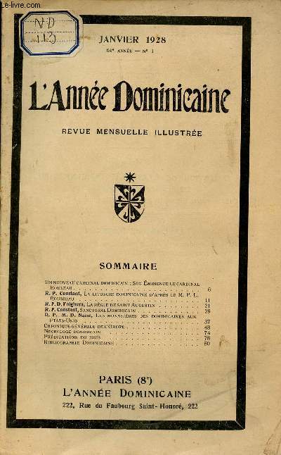 L'Anne Dominicaine n1 64e anne janvier 1928 - Un nouveau cardinal dominicain son minence le Cardinal Rouleau - R.P.Constant la liturgie dominicaine d'aprs le R.P.L. Rousseau - R.P.D.Folghera la rgle de Saint-Augustin etc.