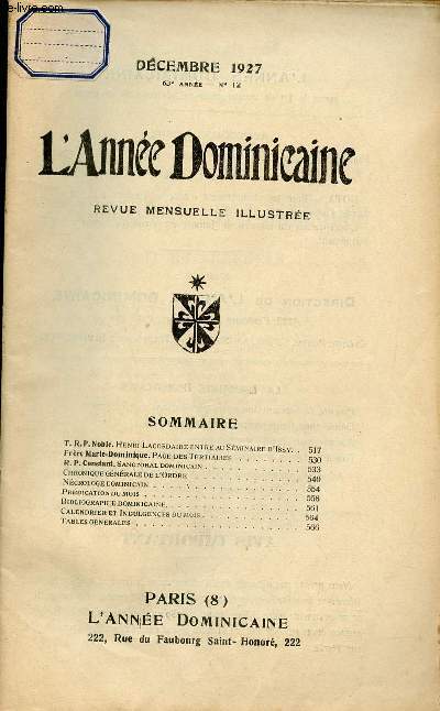 L'Anne Dominicaine n12 63e anne dcembre 1927 - T.R.P.Noble Henri Lacordaire entre au sminaire d'Issy - Frre Marie Dominique page des tertiaires - R.P.Constant sanctoral dominicain - chronique gnrale de l'ordre - ncrologie dominicain etc.