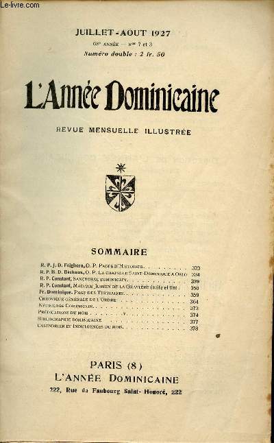 L'Anne Dominicaine n7-8 63e anne juillet aout 1927 - R.P.J.D.Folghera pages d'histoires - R.P.H.D.Bchaux la Chapelle Saint Dominique  Oslo - R.P.Constant Sanctoral Dominicain - R.P.Constant Madame Jurien de la Gravire (suite et fin) etc.