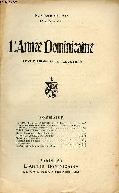 L'Anne Dominicaine n11 62e anne novembre 1926 - R.P.Delorme au service du Saint-Sige - T.R.P.Constant reliques dominicaines au sminaire des missions trangres  Paris - T.R.P.Noble Notre Dame de Chalais - R.P.Eisenmenger nos modles etc.