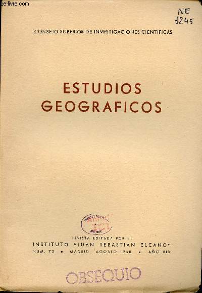 Estudios Geograficos n72 agosto 1958 ano XIX - La industria del palmito en Mallorca Magdalena Palmer Verger - contornos y suburbios de Madrid : Fuencarral Ventura de Miguel Munoz - la pesca en Bermeo F.Doumenge etc.