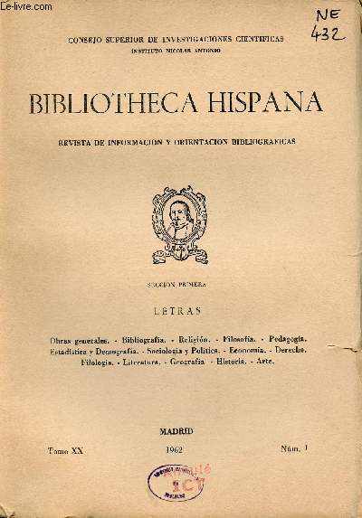 Bibliotheca Hispana revista de informacion y orientacion bibliograficas Tomo XX n1 1962 - Letras.