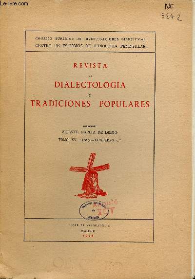 Revista de dialectologia y tradiciones populares - Tome XV 1959 cuaderno 4 - Familias verbales en las lenguas y dialectos hispanicos Caryon - la ciudad y el campo o una discusion sobre viejos lugares comunes - una parraoquia gallega en los anos 1920-1925