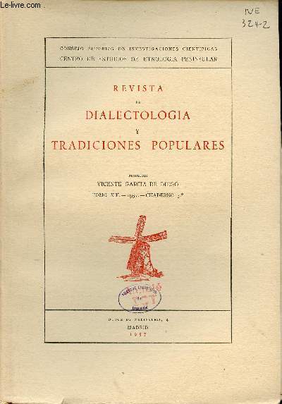 Revista de dialectologia y tradiciones populares - Tome XIII 1957 Cuaderno 3 - Sobre la vida de los ninos en la aldea gallega - los ogros infantiles - un romance espanol en Mexico y dos canciones de los vaqueros norteamericanos la influencia etc.