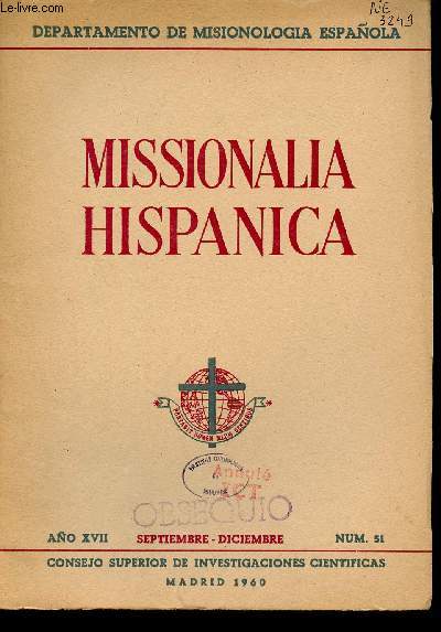 Missionalia Hispanica n51 ano XVII septiembre diciembre 1960 - El Colegio Agustiniano de Valladolid centro de accion misionera - las misiones capuchinas de Cumana - Nagasaki la colina de los martires - una biblioteca perdida entre los llanos del Mamor.