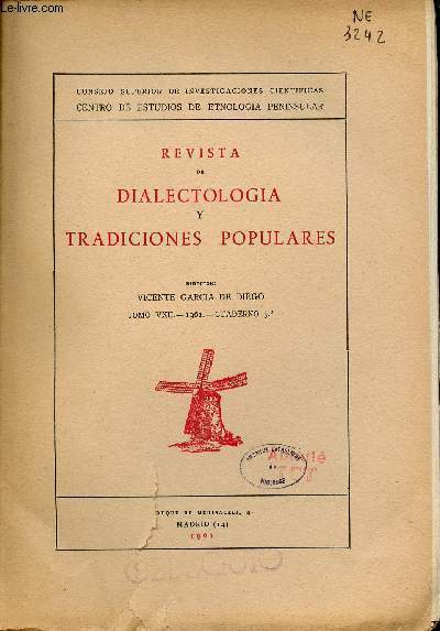 Revista de dialectologia y tradiciones populares - Tomo XVII 1961 cuaderno 3 - Etimologias hispanicas - las salamancas - vocabulario dialectal del Valle Gordo (Lon) - el sombrero de peregrinacion compostelana de Stephen Praun III 1544-1591 etc.