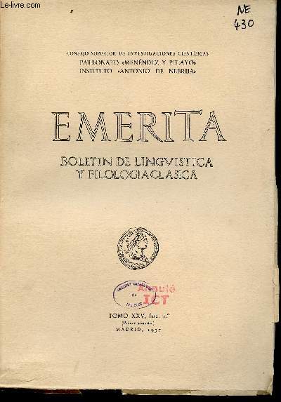 Emerita revista de linguistica y filologia clasica - Tomo XXV fasc. 1 1957 - Tres problemas planteados por el concepto aristotlico de Hyle - carta de Coruna Romana III Costa - sobre los origenes del vocabulario atico - Caelum y cohum/coum etc.