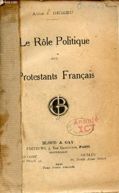 Le Rle politique des protestants franais + envoi de l'auteur.