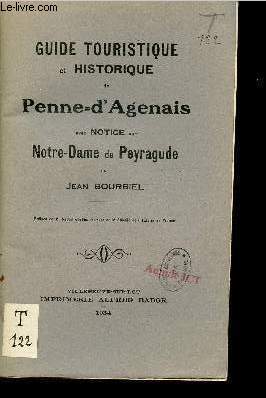 Guide touristique et historique de Penne d'Agenais avec notice sur Notre-Dame de Peyragude.