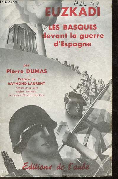 Euzkadi les Basques devant la guerre d'Espagne.