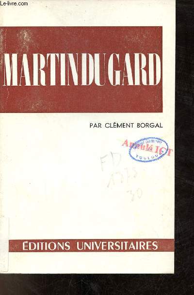 Martin du Gard - Collection Classiques du XXe sicle.