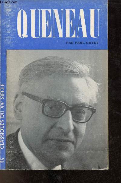 Raymond Queneau - Collection Classiques du XXe sicle.