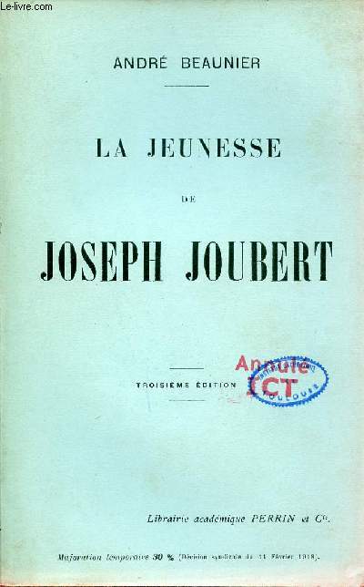 La jeunesse de Joseph Joubert - 3e dition.