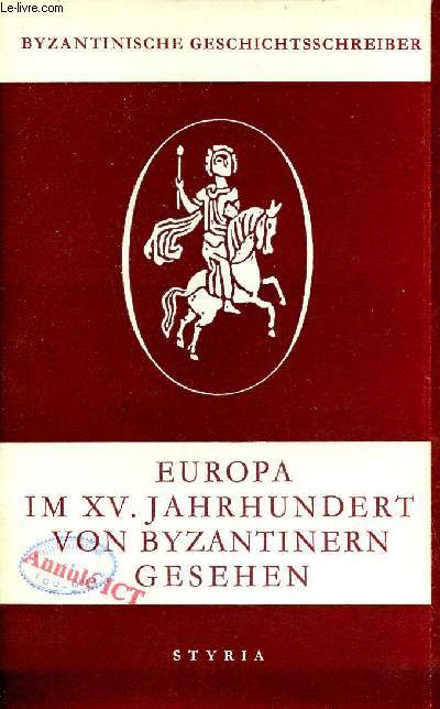 Europa im XV Jahrhundert von Byzantinern Gesehen.