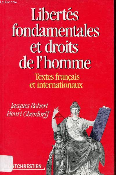 Liberts fondamentales et droits de l'homme - Textes franais et internationaux.