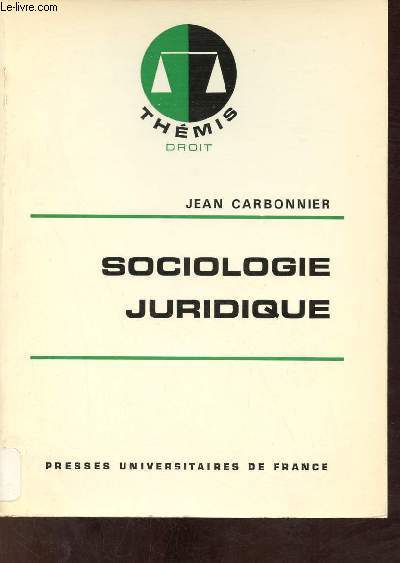 Sociologie juridique - Collection Thmis droit.