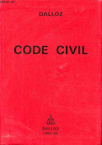 Code Civil - Codes Dalloz - 91e dition.