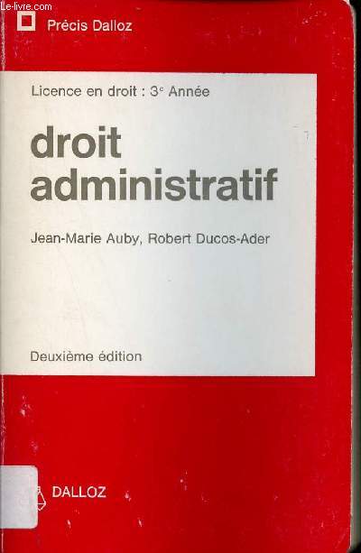 Droit Administratif - Précis Dalloz - 2e édition.