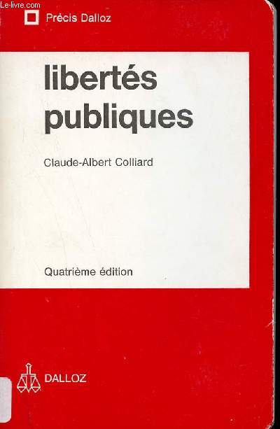 Liberts publiques - Prcis Dalloz - 4e dition.