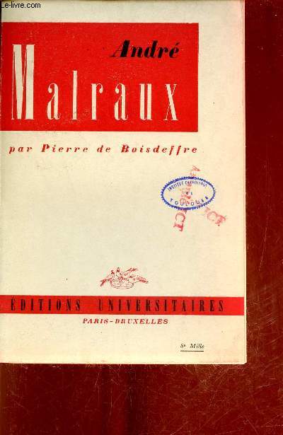 Andr Malraux - Collection Classiques du XXe sicle.