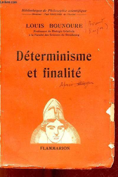 Déterminisme et finalité double loi de la vie - Collection Bibliothèque de Philosophie scientifique.