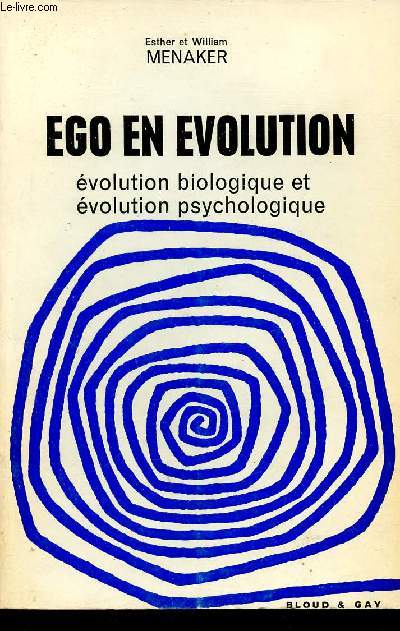 Ego en volution - volution biologique et volution psychologique.